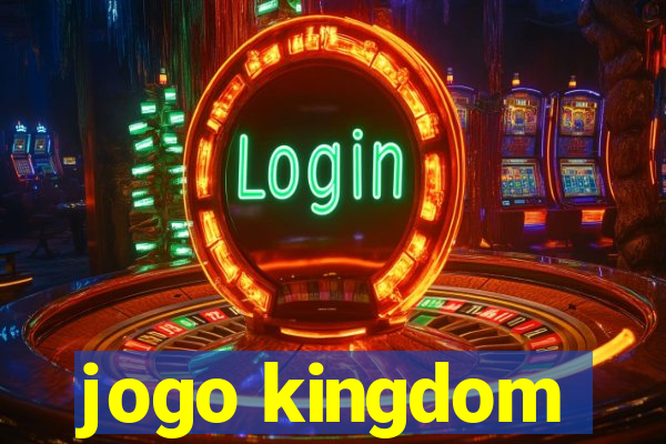 jogo kingdom